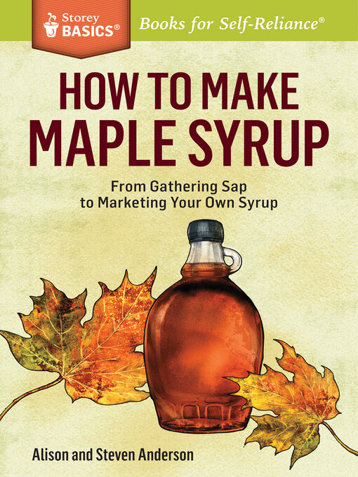 Title details for How to Make Maple Syrup by Alison Anderson - Available